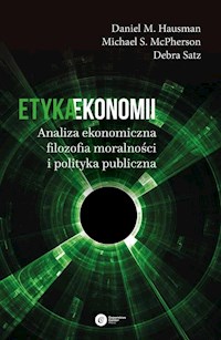 Etyka ekonomii - M. Hausman Daniel, S. McPherson Michael, Satz Debra - książka