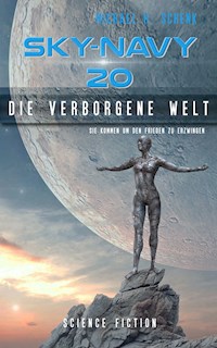 Sky-Navy 20 - Die verborgene Welt - Michael Schenk - ebook