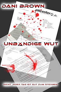 Unbändige Wut - Dani Brown - ebook