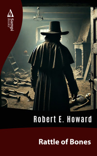 Rattle of Bones - Robert E. Howard - ebook