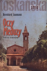 Oczy Meduzy - Bernard Jaumann - książka