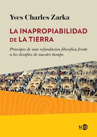 La inapropiabilidad de la Tierra - Yves Charles Zarka - ebook