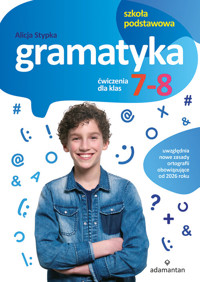 Gramatyka. Ćwiczenia dla klas 7-8 szkoły podstawowej - Stypka Alicja - książka