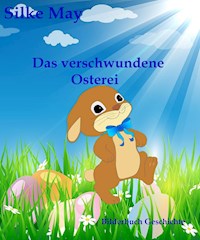 Das verschwundene Osterei - Silke May - ebook