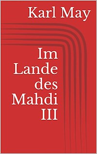Im Lande des Mahdi III - Karl May - ebook