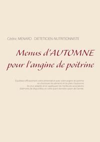 Menus d'automne pour l'angine de poitrine - Menard Cédric - ebook
