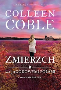 Zmierzch nad jagodowymi polami - Colleen Coble - książka
