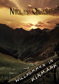 Willkommen in Kinmark - Niklas Quast - ebook