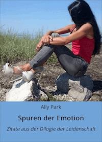 Spuren der Emotion - Ally Park - ebook