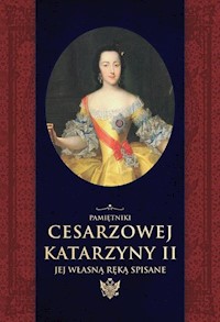 Pamiętniki cesarzowej Katarzyny II - Katarzyna II, Herzen Aleksander - książka