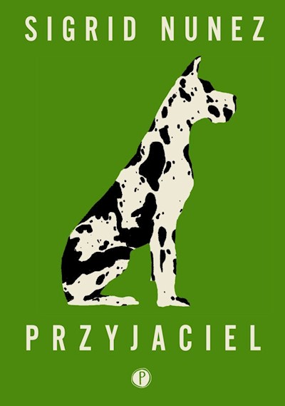 Okładka książki „Przyjaciel” — Sigrid Nunez