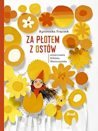 Za płotem z ostów - Agnieszka Frączek - książka