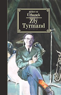 Zły Tyrmand - Mariusz Urbanek - ebook + audiobook + książka