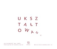 Ukształtowany - ks. Wojciech Kowalski - ebook + audiobook