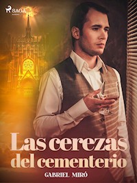 Las cerezas del cementerio - Gabriel Miró - ebook