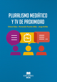 Pluralismo mediático y TV de proximidad - Chiara Sáez - ebook