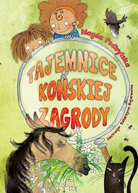 Tajemnice Końskiej Zagrody - Magda Podbylska - książka