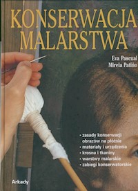Konserwacja malarstwa - Pascual Eva, Patina Mireia - książka