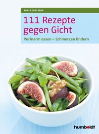 111 Rezepte gegen Gicht - Sonja Carlsson - ebook