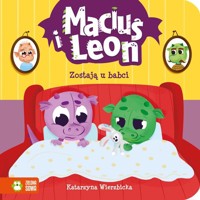 Maciuś i Leon zostają u babci - Wierzbicka Katarzyna - książka