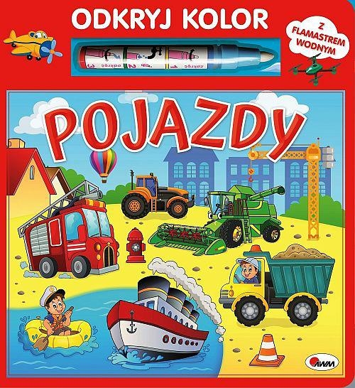 Odkryj kolor. Pojazdy - Mirosława Kwiecińska - książka