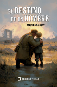 El destino de un hombre - Mijail Sholojov - ebook