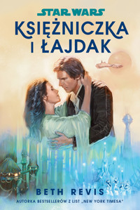 Star Wars. Księżniczka i łajdak - Revis 	Beth - ebook