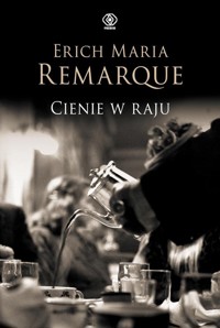 Cienie w raju - Remarque Erich Maria - książka