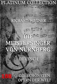 Die Meistersinger von Nürnberg - Richard Wagner - ebook