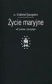 Życie maryjne - Jacquier Gabriel - książka