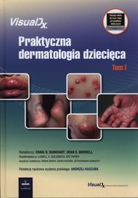 Praktyczna dermatologia dziecięca Tom 1 -  - książka