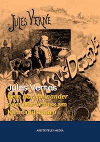 Kein Durcheinander oder Der Schuss am Kilimandscharo - Jules Verne - ebook