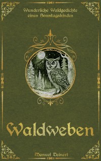 Waldweben - Manuel Deinert - ebook