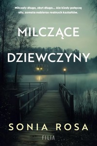 Milczące dziewczyny - Rosa Sonia - ebook + audiobook + książka