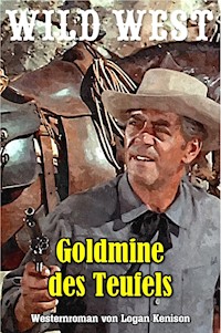 Goldmine des Teufels - Logan Kenison - ebook