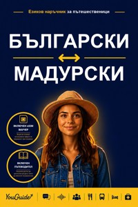 The Language Guide for Travelers - Bulgarian to Madurese - YouGuide - ebook