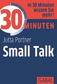 30 Minuten Small Talk - Jutta Portner - ebook