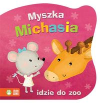 Myszka Michasia idzie do zoo -  - książka