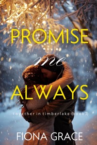 Promise Me Always (Together in Timberlake—Book 3) - Fiona Grace - ebook