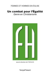 Un combat pour l'égalité - Femmes & Hommes en Église - ebook