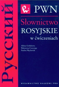 Słownictwo rosyjskie w ćwiczeniach - Albina Gołubiewa, Walentyna Czeczuga, Paulina Węcławiak - książka
