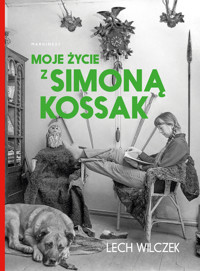 Moje życie z Simoną Kossak - Lech Wilczek - książka