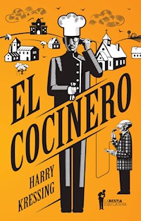 El cocinero - Harry Kressing - ebook