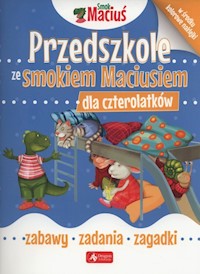 Przedszkole ze Smokiem Maciusiem dla czterolatków - - książka