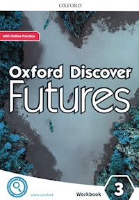 Oxford Discover Futures 3 Workbook with Online Practice - Lansford Lewis - książka
