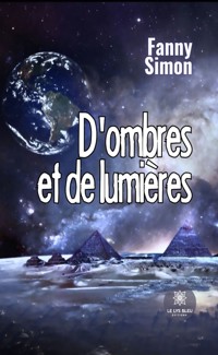 D’ombres et de lumières - Fanny Simon - ebook