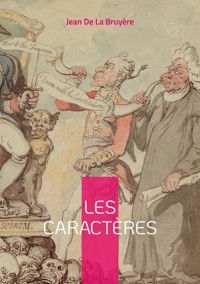 Les Caractères - Jean de La Bruyère - ebook
