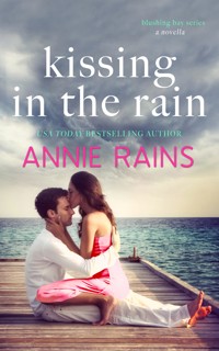Kissing in the Rain - Annie Rains - ebook