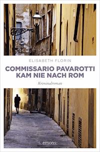 Commissario Pavarotti kam nie nach Rom - Elisabeth Florin - ebook