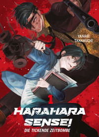 Harahara Sensei, Band 1 - Die tickende Zeitbombe - Yanagi Takakuchi - ebook